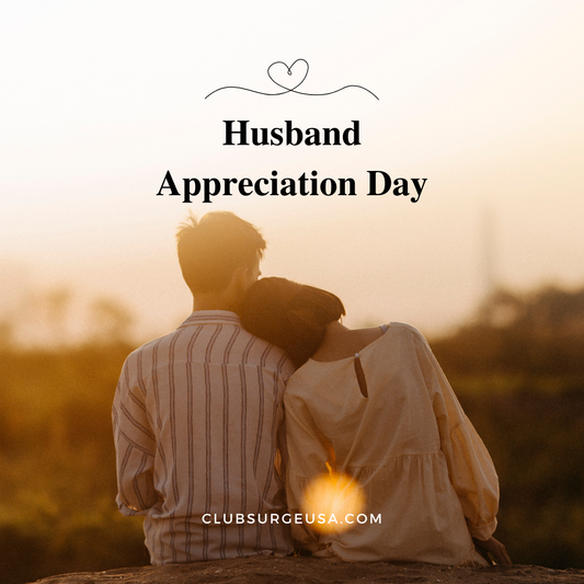 Husband Appreciation Day: Celebrating the Heart of the Home