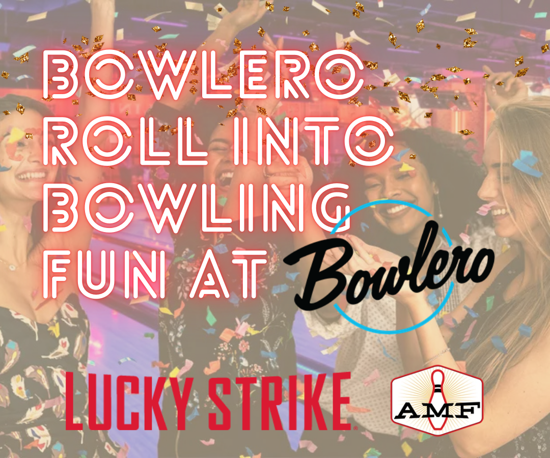 Bowlero - It’s not just bowling; it’s an experience!