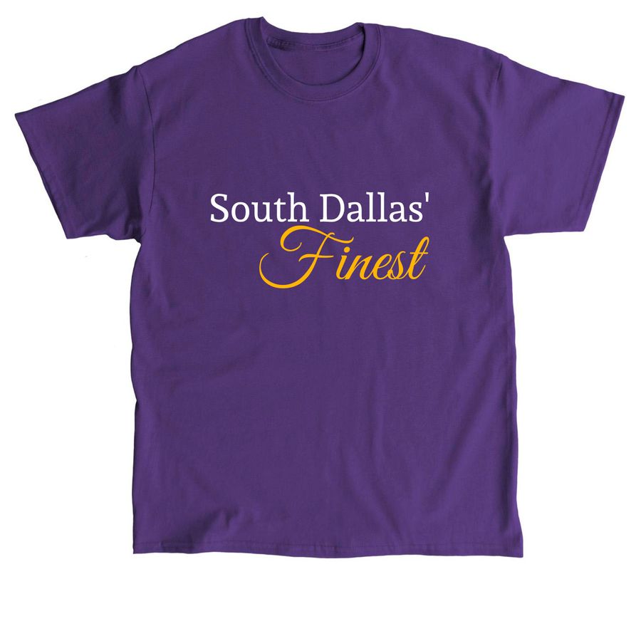 South Dallas' Finest Tshirt