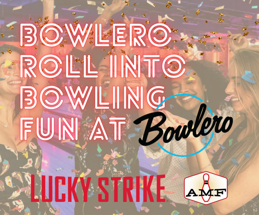 Bowlero - It’s not just bowling; it’s an experience!