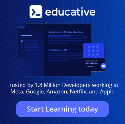 Educative - Accelerate your programming skills with a 7-day Educative Trial