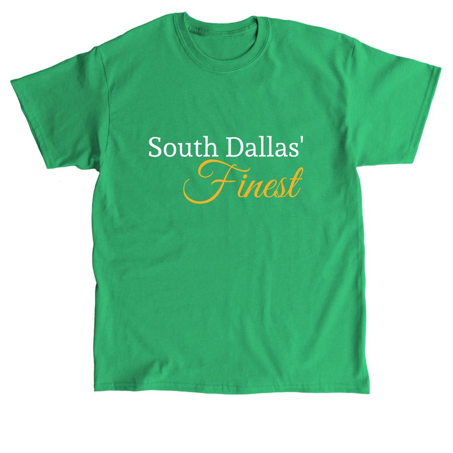 South Dallas' Finest Tshirt